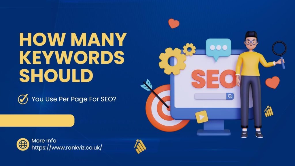 How Many Keywords Should You Use Per Page For SEO?